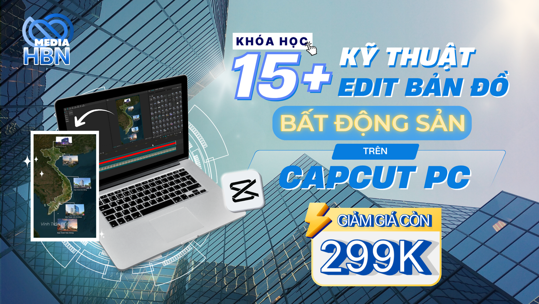 Khoá 3: KỸ THUẬT EDIT TRÊN BẢN ĐỒ CAPCUT