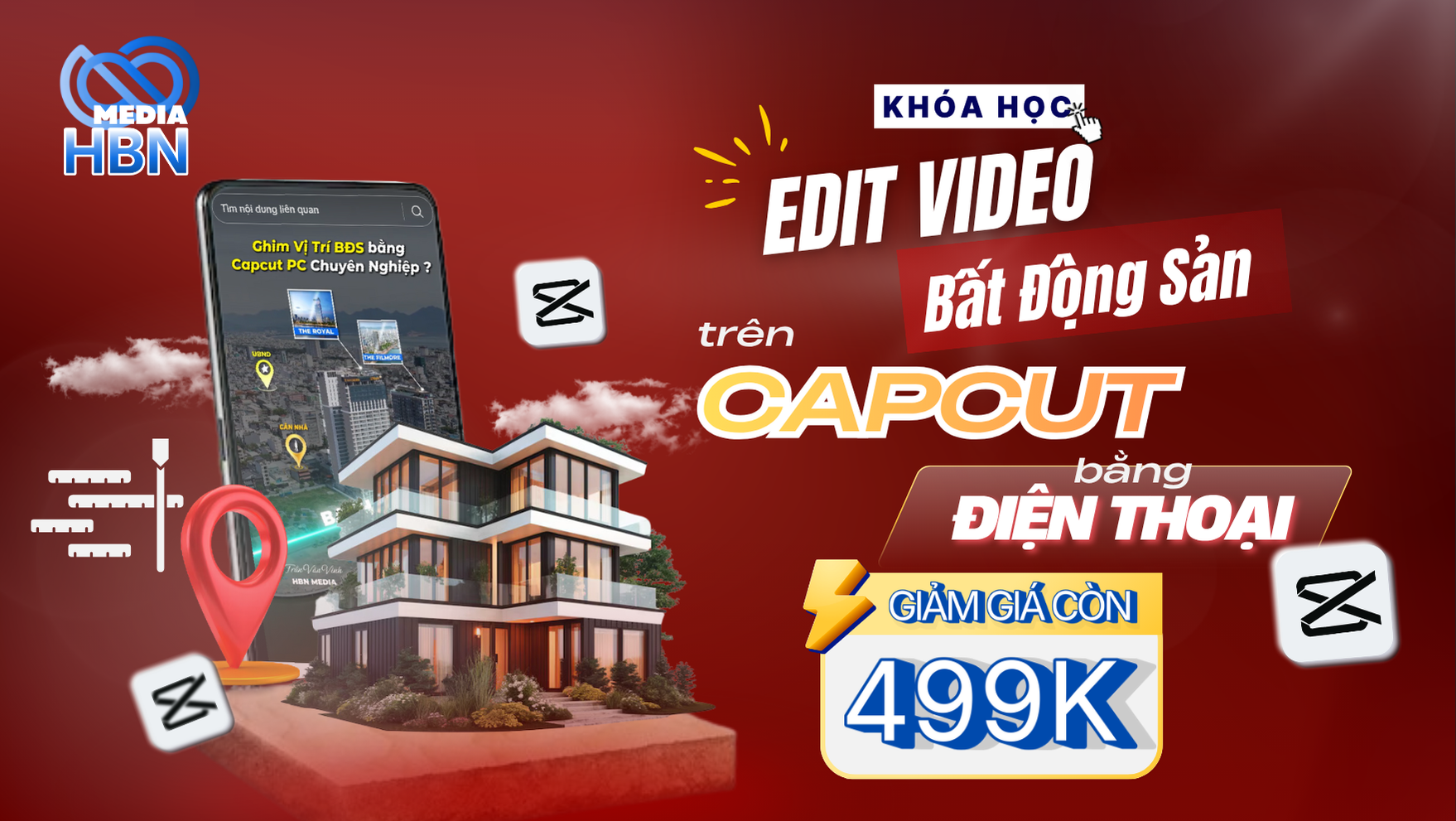 Khóa 6: Edit Video Bất Động Sản Trên Capcut Bằng Điện Thoại